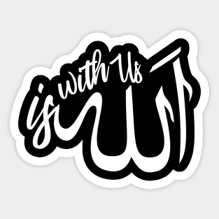 allah is with us Sticker